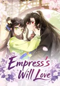 Empress’s Will Love