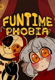 Funtime Phobia