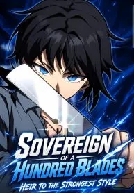 Sovereign of a Hundred Blades: Heir to the Strongest Style