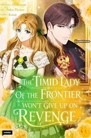 The Timid Frontier Heiress Never Gives Up Her Revenge