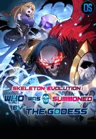 Skeleton Evolution: who was summoned by the Goddess
