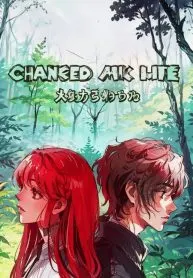 Changed m’y life