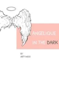 Angelique in the dark
