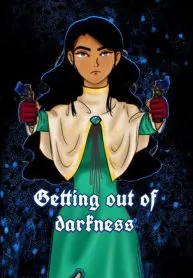 Getting out of darkness