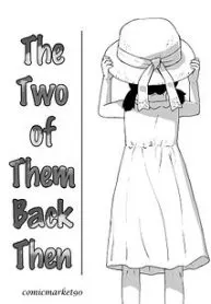 The two of them back then